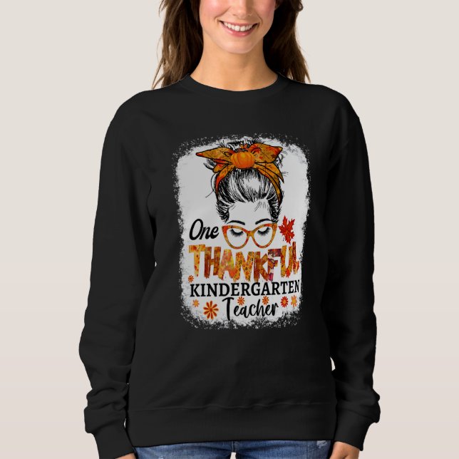 thankful kindergarten teacher fall thanksgiving me sweatshirt (Front)