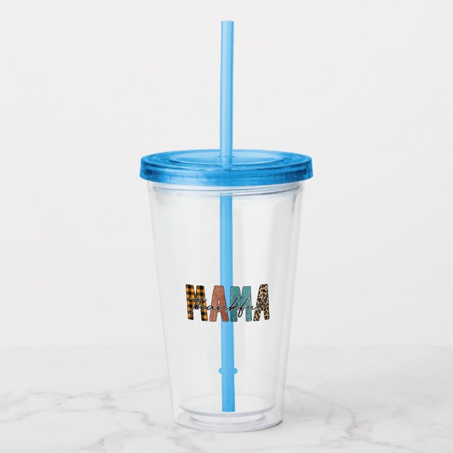 Thankful Mama Acrylic Tumbler (Front)
