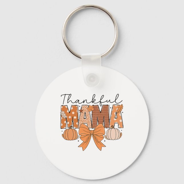 Thankful Mama Coquette Fall Pumpkin Spice Thanksgi Key Ring (Front)