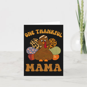 Thankful Mama For Women Fall Mum Thanksgiving Turk Card