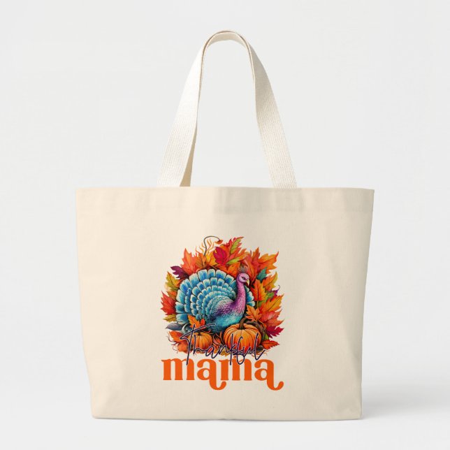 Thankful Mama Turkey and Autumn Leaves Foliage Large Tote Bag (Front)