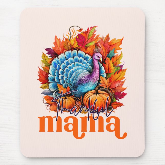 Thankful Mama Turkey and Autumn Leaves Foliage Mouse Pad (Front)