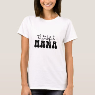 Thankful Mama Typography T-Shirt