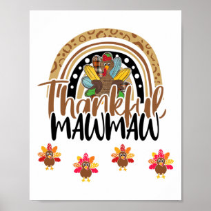 Thankful Mawmaw Leopard Rainbow Turkey Thanksgivin Poster