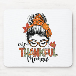 Thankful Memaw Messy Bun Fall Autumn Thanksgiving  Mouse Pad