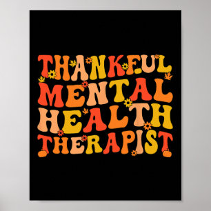 Thankful Mental Health Therapist Thanksgiving  Poster