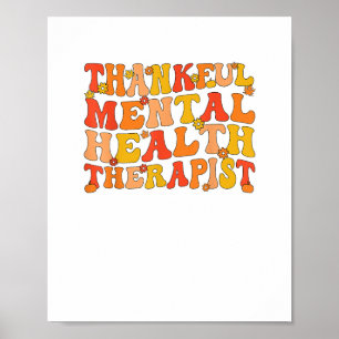 Thankful Mental Health Therapist Thanksgiving  Poster