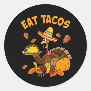 Thankful Mexican Turkey Eats Tacos Thanksgiving Ch Classic Round Sticker