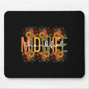 Thankful Midwife Thanksgiving Midwifery Midwives Mouse Pad