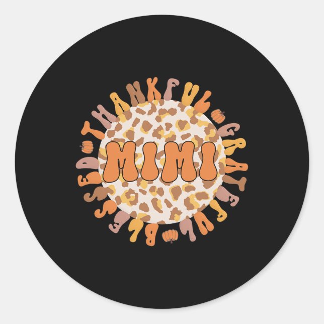 Thankful Mimi Grandmother Thanksgiving Mimi Grandm Classic Round Sticker (Front)