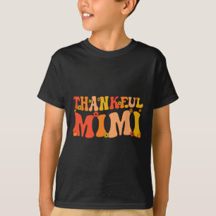 Thankful Mimi Grandmother Thanksgiving Mimi Grandm T-Shirt