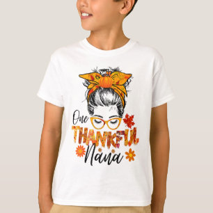 Thankful Nana For Women Fall Thanksgiving Messy Bu T-Shirt
