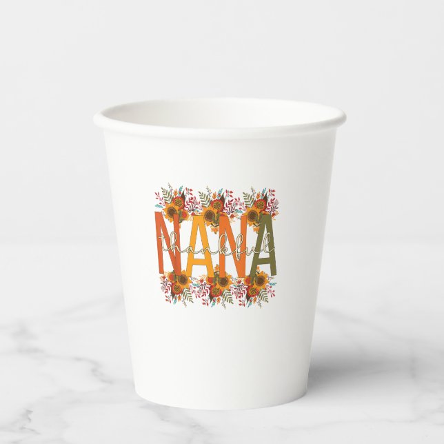 Thankful Nana Grandmother Thanksgiving Nana Grandm Paper Cups (Front)