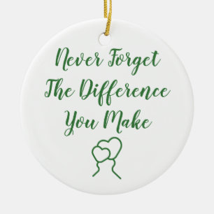 Thankful - Never Forget The Difference You Make Ceramic Tree Decoration