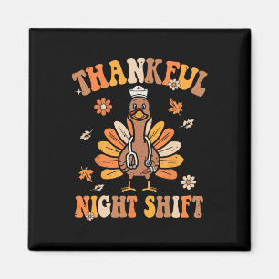 Thankful Night Shift Nurse Groovy Thanksgiving Tur Magnet