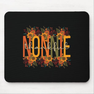 Thankful Nonnie Grandmother Thanksgiving Nonnie Gr Mouse Pad
