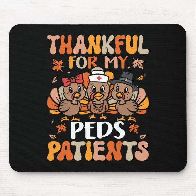 Thankful Peds Nurse Thanksgiving Turkey Paediatric Mouse Pad (Front)