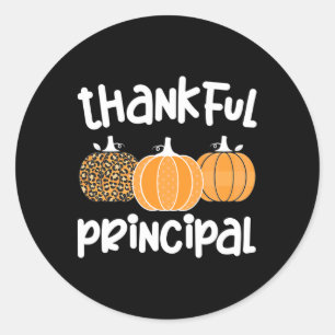 Thankful Principal Thanksgiving School Principal Classic Round Sticker