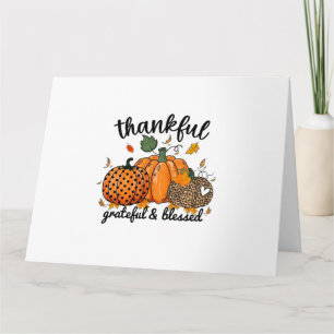 Thankful Pumpkin Grateful And Blessed Card