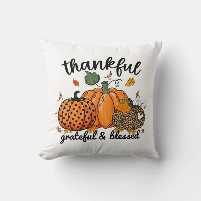 Thankful Pumpkin Grateful And Blessed  Cushion (Front)