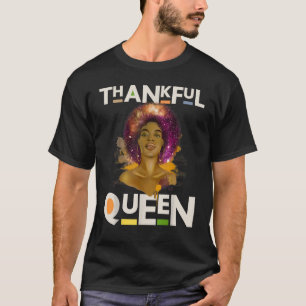 Thankful Queen Christian Black Woman Melanin Sista T-Shirt