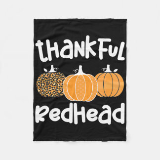 Thankful Redhead Thanksgiving Red-haired Woman 1 Fleece Blanket