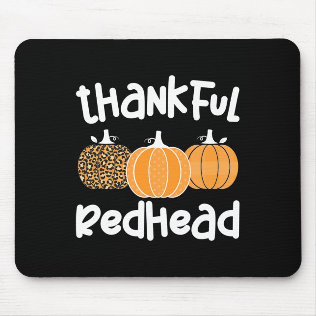 Thankful Redhead Thanksgiving Red-Haired Woman 1 Mouse Pad (Front)