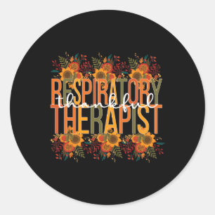 Thankful Respiratory Therapist Thanksgiving  Classic Round Sticker