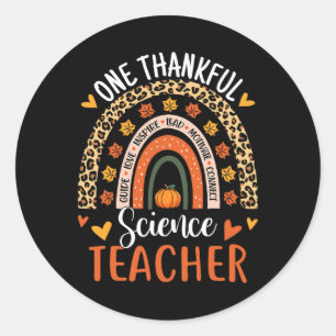 Thankful Science Teacher Thanksgiving Rainbow Teac Classic Round Sticker