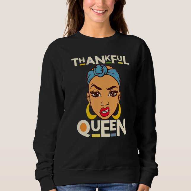Thankful Sister Black Girl Magic Brown Skin Girls  Sweatshirt (Front)