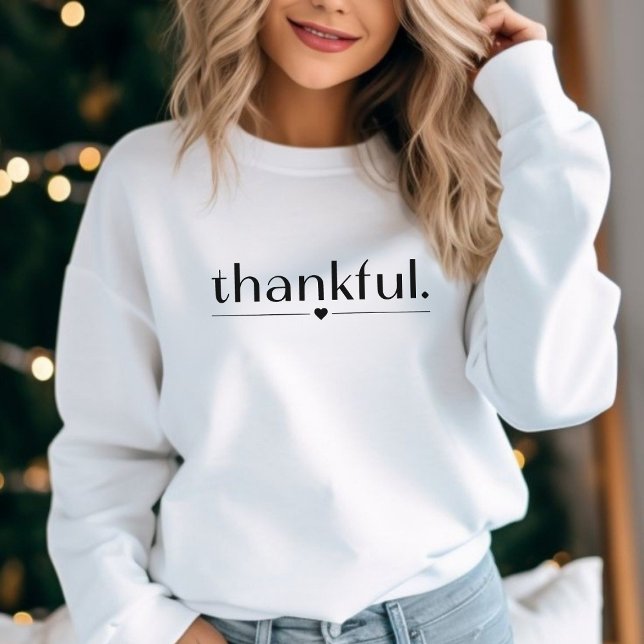 Thankful Sweatshirt For Women  (Creator Uploaded)