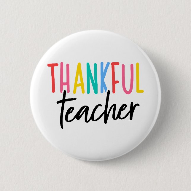 thankful teacher 6 cm round badge (Front)
