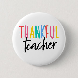 thankful teacher 6 cm round badge