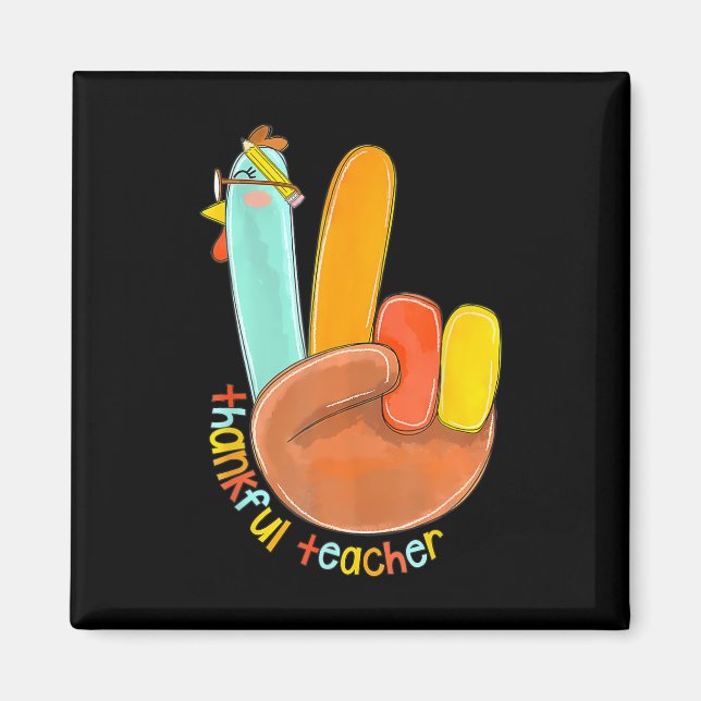 Thankful Teacher Funny Thanksgiving Peace Hand Sig Magnet (Front)