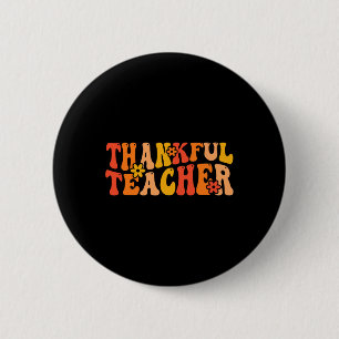 Thankful Teacher Groovy Thanksgiving Teaching 6 Cm Round Badge