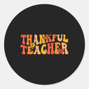 Thankful Teacher Groovy Thanksgiving Teaching Classic Round Sticker