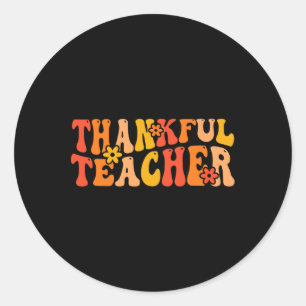 Thankful Teacher Groovy Thanksgiving Teaching  Classic Round Sticker