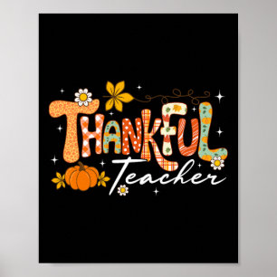 Thankful Teacher Thanksgiving Fall Autumn Men Wome Poster