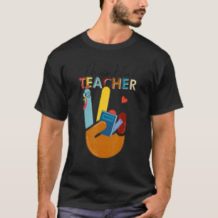 Thankful Teacher Turkey Peace Hand Sign Thanksgiv T-Shirt