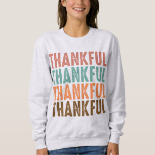 Thankful Thanksgiving Sweatshirt