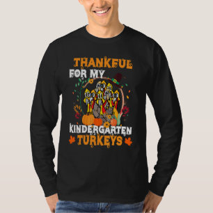 Thankful Turkey Kindergarten Teacher Tee Thanksgiv