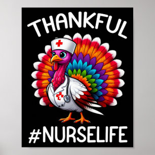 Thankful Turkey Nurse Life Cute Thanksgiving Scrub Poster