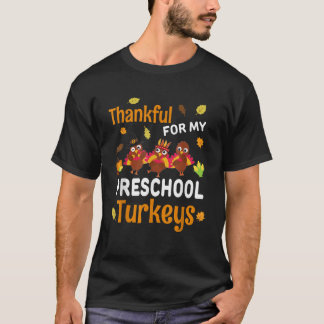 Thankful Turkeys Preschool Teacher Shirts Thanksgi