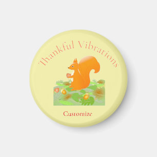 Thankful Vibes Squirrel Thunder_Cove Magnet