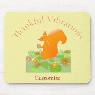 Thankful Vibes Squirrel Thunder_Cove Mouse Pad