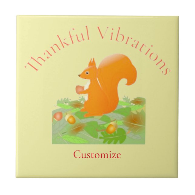 Thankful Vibes Squirrel Thunder_Cove Tile (Front)