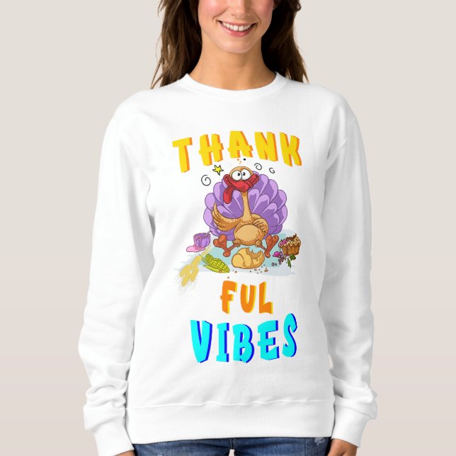 Thankful Vibes Sweatshirt (Front)
