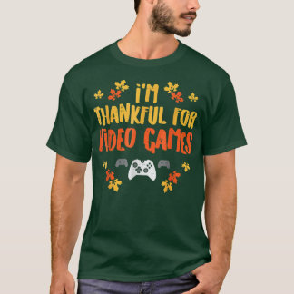 Thankful Video Games Gamer Funny Thanksgiving Leav T-Shirt