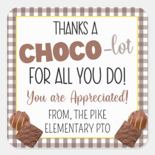 Thanks a Choco-Lot For All You Do Appreciation Square Sticker