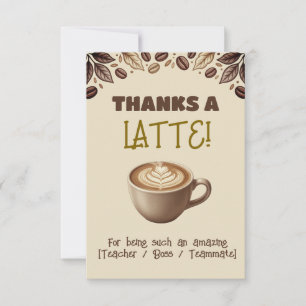 Thanks A Latte Appreciation Thank You Card